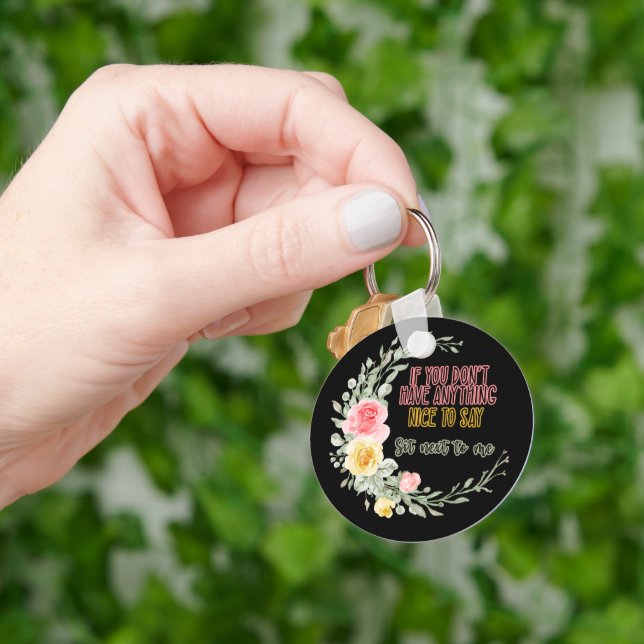 Llavero Si No Tienes Nada Bueno Que Decir, Siéntate Al Lad (Mano)