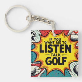 Llavero Si Quieres Que Escuche Hablar De Regalo De Golf