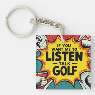 Llavero Si Quieres Que Escuche Hablar De Regalo De Golf