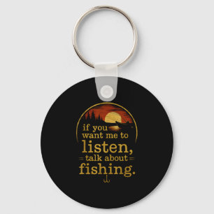 Llavero Si quieres que te escuche hablar sobre la pesca
