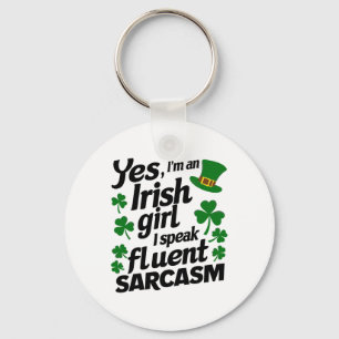 Llavero Sí, soy chica irlandesa, hablo sarcasmo fluido San