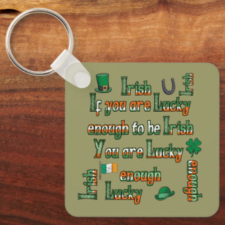 Llavero Si tienes la suerte de ser irlandés