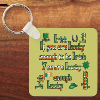 Llavero Si tienes la suerte de ser irlandés