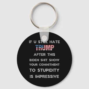 Llavero Si todavía odias a Trump después de este show de B