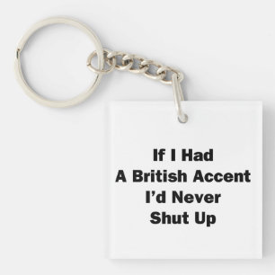 Llavero Si tuviera acento británico