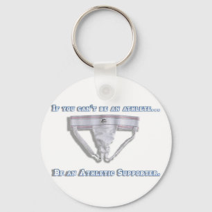 Llavero Si usted no puede ser atleta…
