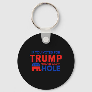 Llavero Si Vota Por Trump gracias Un Montón' Agujero