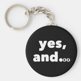 Llavero "Sí, y..." La idea de Thespian