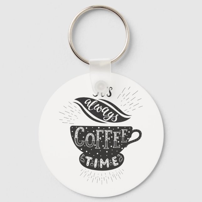 Llavero Siempre Es Hora De Café (Anverso)