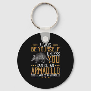 Llavero Siempre Sea Un Armadillo - Citas Cuestas Con Armad