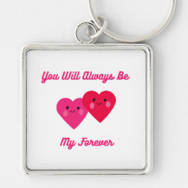 Llavero Siempre Serás Mi