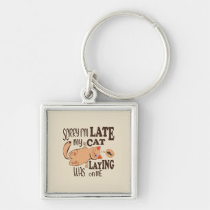 Llavero Siento haber llegado tarde cuando mi gato se posó