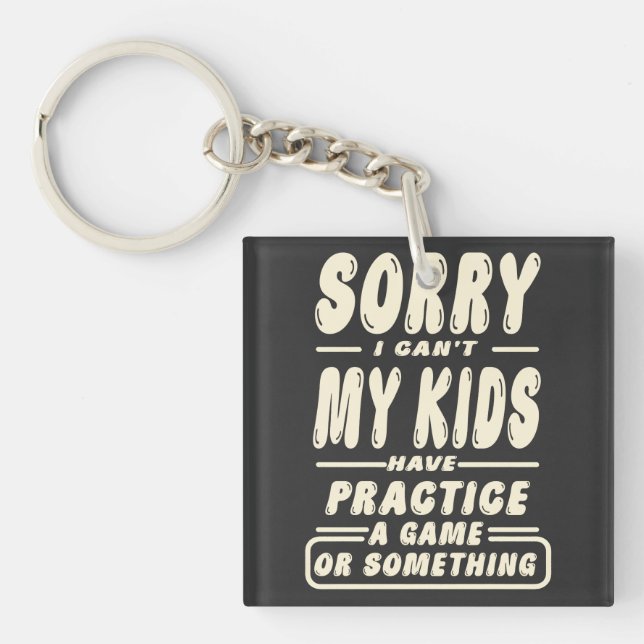 Llavero Siento No Poder Que Mis Hijos Practicen Un Juego D (Frente)