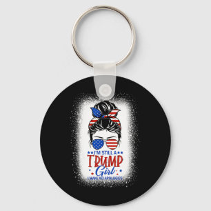 Llavero Sigo siendo un Chica de Trump, no pido disculpas a