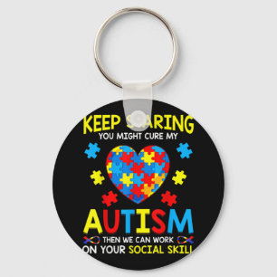 Llavero Sigue Mirando Que Puedes Curar Mi Autismo