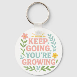 Llavero Sigue yendo, estás creciendo