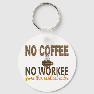 Llavero Sin café sin código médico de trabajo