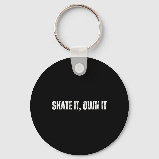 Llavero Skate It Own It - Cheerfully Skateboarding Weekend (Anverso)