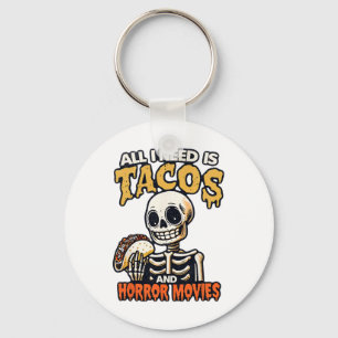 Llavero Skeleton Todo Lo Que Necesito Son Tacos Y Película