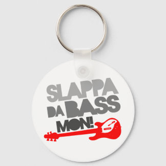 Llavero ¡Slappa Da Bass Mon!