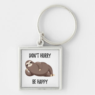 Llavero Sloth dice  No deprisa sé feliz