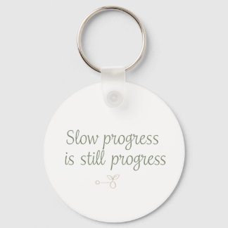 Llavero Slow Progress Is Still Progress – Calm Minimal
