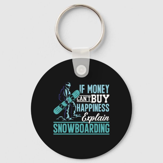 Llavero Snowboard Si el dinero no puede comprar la felicid (Anverso)