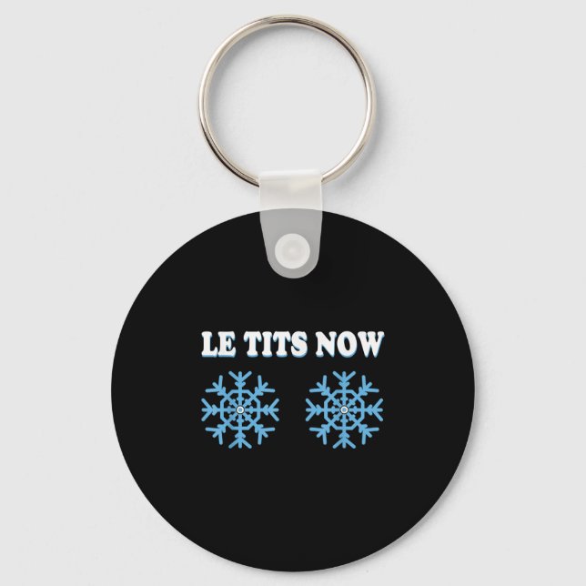 Llavero Snowflake S Adult Joke Let It Snow Funny Christmas (Anverso)