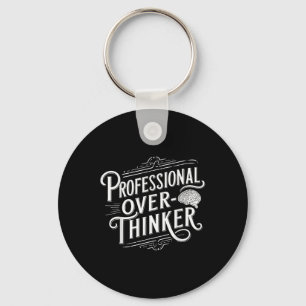 Llavero Sobrepensador profesional, Ansiedad, Salud Mental