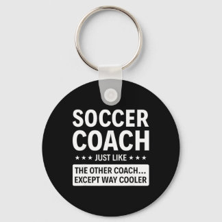 Llavero Soccer Coach Except Way Cooler 