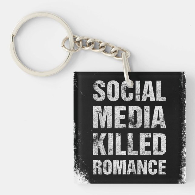 Llavero Social Media Killed Romance (Frente)