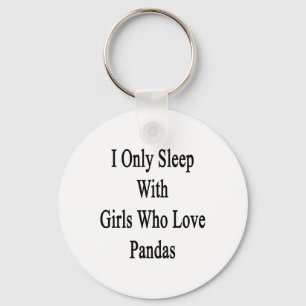 Llavero Solamente Duermo Con Chicas Que Aman Pandas