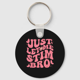 Llavero Sólo déjenme Estimar A Bro Gracioso Autismo Concie