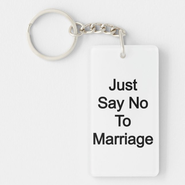 Llavero Solo Di No Al Matrimonio (Frente)