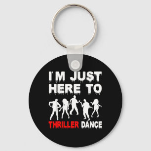Llavero Sólo estoy aquí para bailar Zombie divertido baile