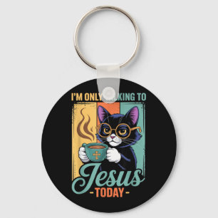 Llavero Solo estoy hablando con Jesús hoy gato negro crist