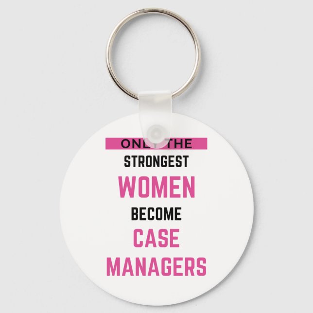 Llavero Sólo Las Mujeres Más Fuertes Se Convierten En Fund (Anverso)