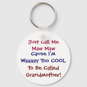 Llavero Sólo Llámame Maw Maw Guay Abuela Keychain