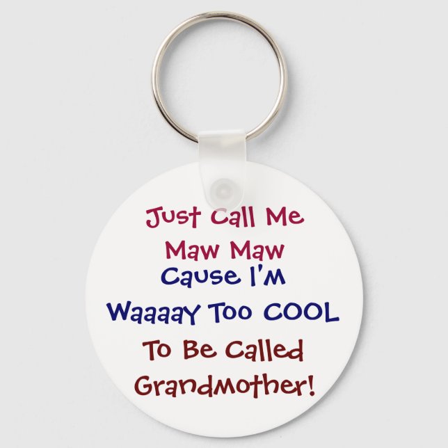 Llavero Sólo Llámame Maw Maw Guay Abuela Keychain (Anverso)