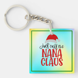 Llavero Sólo Llámame Nana Claus-56768