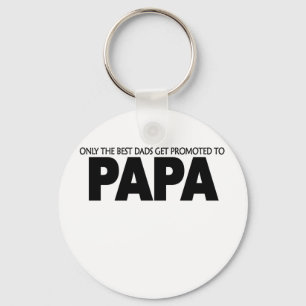 Llavero Solo los mejores papás reciben ascenso a camisetas