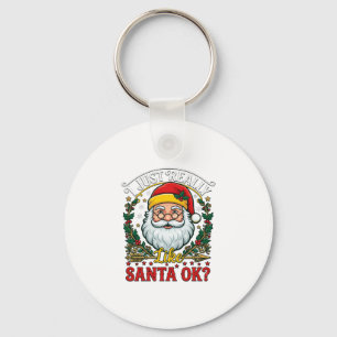 Llavero Solo Me Gusta Santa Ok Navidad Claus Acebo Corona