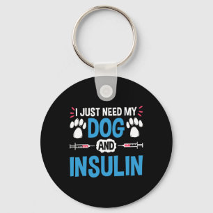 Llavero Solo Necesito Mi Perro E Insulina Diabetes Guerrer