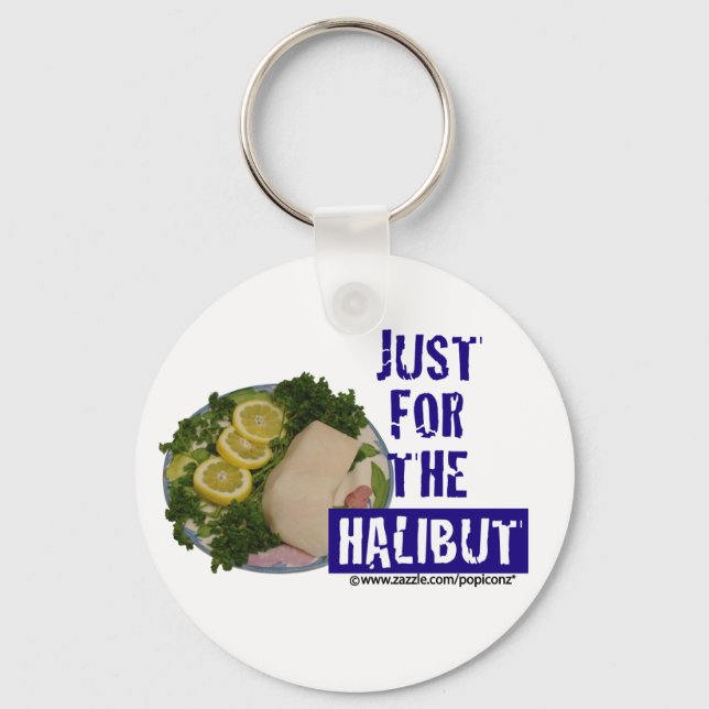 Llavero 'sólo por el halibut' parodia humorística Keychain (Anverso)