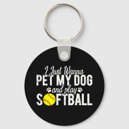 Llavero Sólo Quiero Acariciar A Mi Perro Y Jugar Softbol