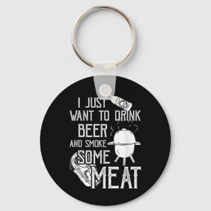 Llavero Solo Quiero Beber Cerveza Y Fumar Algo De Guay De