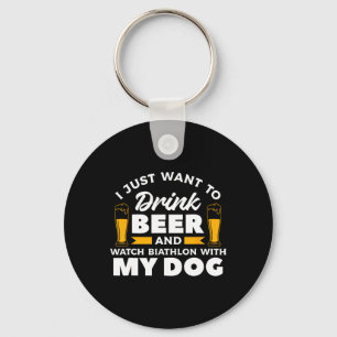 Llavero Solo Quiero Beber Cerveza Y Ver Biatlón Con