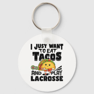 Llavero Solo Quiero Comer Tacos Y Jugar A Lacrosse Player