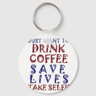 Llavero Solo quiero tomar café Salva vidas