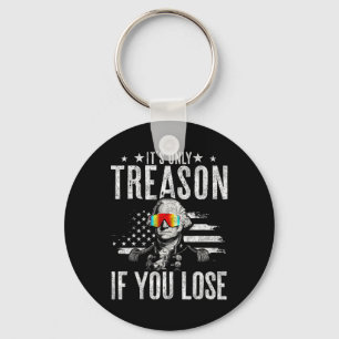 Llavero Sólo Traición Si Pierdes A George Washington 4.